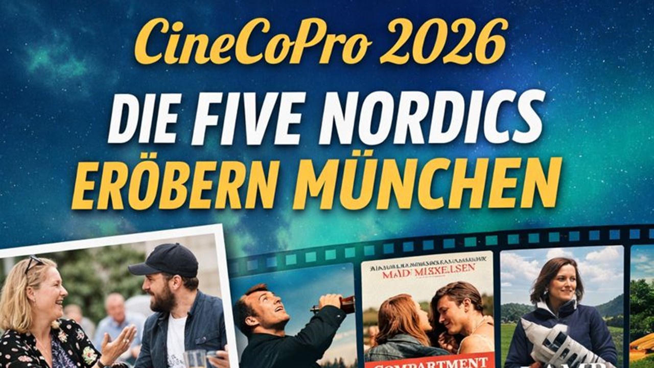 CineCoPro 2026: Die Five Nordics erobern München